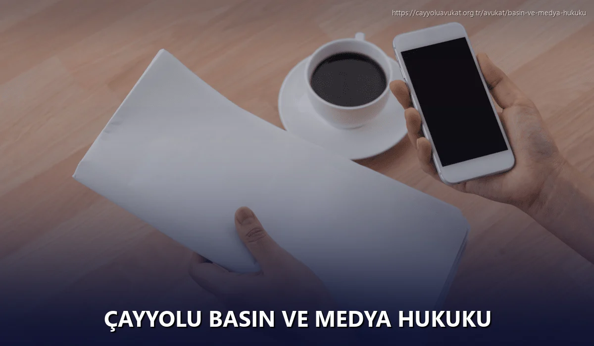 Çayyolu Basın ve Medya Hukuku