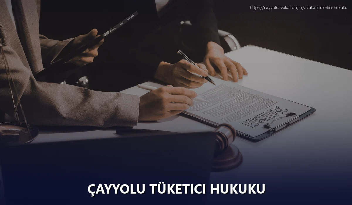 Çayyolu Tüketici Hukuku